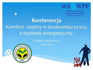 WS WPP Wielkopolska Strategia Ograniczania Wypadkw przy Pracy