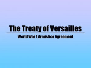 The Treaty of Versailles World War 1 Armistice