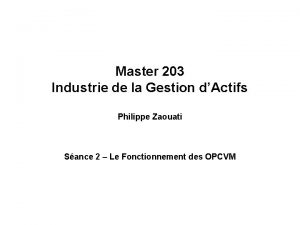 Master 203 Industrie de la Gestion dActifs Philippe