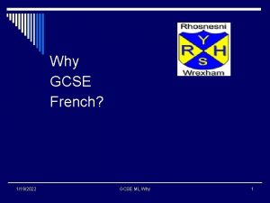Why GCSE French 1192022 GCSE ML Why 1