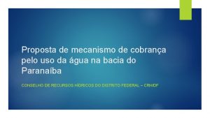 Proposta de mecanismo de cobrana pelo uso da