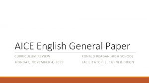 AICE English General Paper CURRICULUM REVIEW RONALD REAGAN