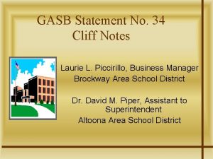 GASB Statement No 34 Cliff Notes Laurie L