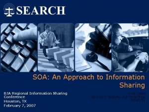 SOA An Approach to Information Sharing BJA Regional