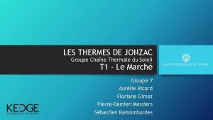 LES THERMES DE JONZAC Groupe Chane Thermale du