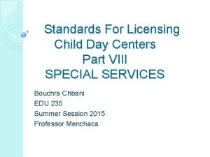 Standards For Licensing Child Day Centers Part VIII