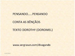 PENSANDO PENSANDO CONTA AS BNOS TEXTO DOROTHY DOROMEL