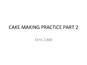 CAKE MAKING PRACTICE PART 2 KSHS 2 800