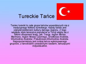 Tureckie Tace Taniec turecki to caa grupa tacw