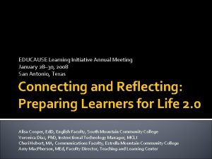 EDUCAUSE Learning Initiative Annual Meeting January 28 30