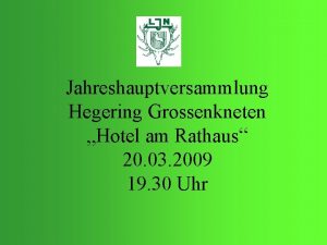 Jahreshauptversammlung Hegering Grossenkneten Hotel am Rathaus 20 03