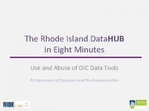 The Rhode Island Data HUB in Eight Minutes