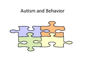 Autism and Behavior Autism Spectrum Disorders Child Disintegrative