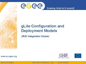 Enabling Grids for Escienc E g Lite Configuration