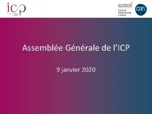 Assemble Gnrale de lICP 9 janvier 2020 Ordre