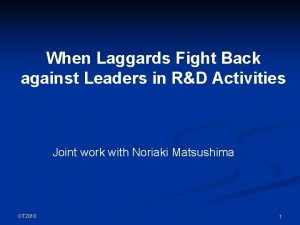 When Laggards Fight Back against Leaders in RD