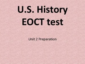 U S History EOCT test Unit 2 Preparation