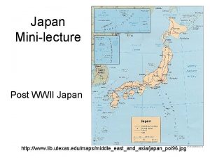 Japan Minilecture Post WWII Japan http www lib