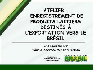 ATELIER ENREGISTREMENT DE PRODUITS LAITIERS DESTINS LEXPORTATION VERS