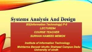 Systems Analysis And Design BSInformation Technology PII LECTURE4