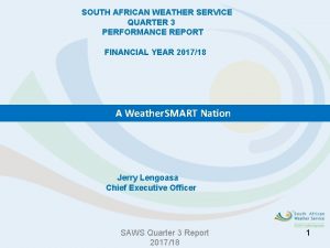 SOUTH AFRICAN WEATHER SERVICE QUARTER 3 PERFORMANCE REPORT