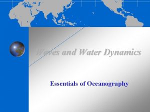 Waves and Water Dynamics Essentials of Oceanography Pebble