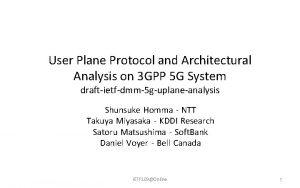 User Plane Protocol and Architectural Analysis on 3
