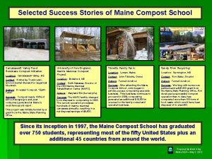 Selected Success Stories of Maine Compost School Carrabassett