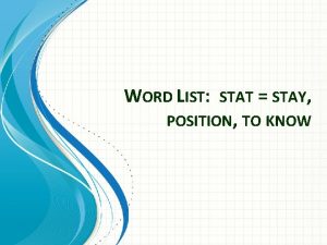 WORD LIST STAT STAY POSITION TO KNOW ecstatic