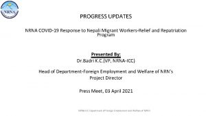 PROGRESS UPDATES NRNA COVID19 Response to Nepali Migrant