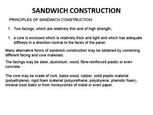 SANDWICH CONSTRUCTION PRINCIPLES OF SANDWICH CONSTRUCTION 1 Two