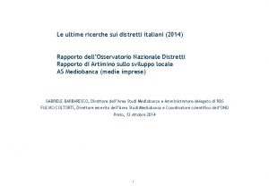 Le ultime ricerche sui distretti italiani 2014 Rapporto