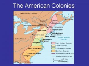 The American Colonies Jamestown VA May 13 1607