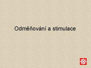 Odmovn a stimulace Odmovn Transakn odmny Zkladn mzdaplat