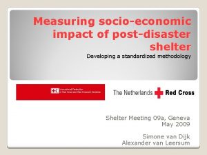 Measuring socioeconomic impact of postdisaster shelter Developing a