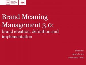 Brand Meaning Management 3 0 brand creation definition