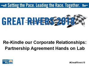 ReKindle our Corporate Relationships Partnership Agreement Hands on