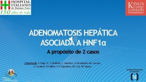 ADENOMATOSIS HEPTICA ASOCIADA A HNF 1 A propsito