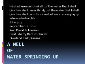 14 But whosoever drinketh of the water that