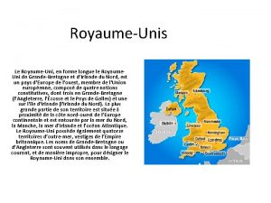 RoyaumeUnis Le RoyaumeUni en forme longue le Royaume