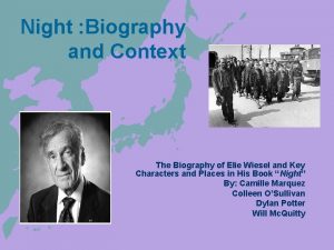 Night Biography and Context The Biography of Elie