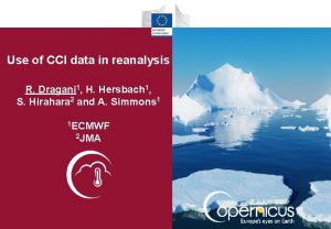 Use of CCI data in reanalysis R Dragani