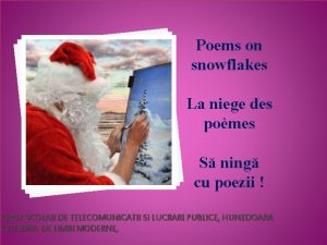 Poems on snowflakes La niege des pomes S