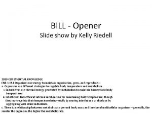 BILL Opener Slide show by Kelly Riedell 2020
