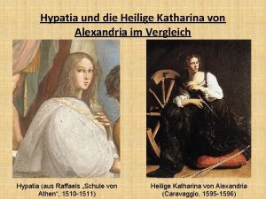 Hypatia und die Heilige Katharina von Alexandria im