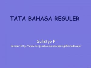 TATA BAHASA REGULER Sulistyo P Sumber http www