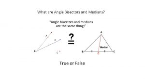 What are Angle Bisectors and Medians Angle bisectors