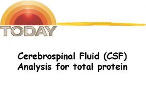Cerebrospinal Fluid CSF Analysis for total protein CSF