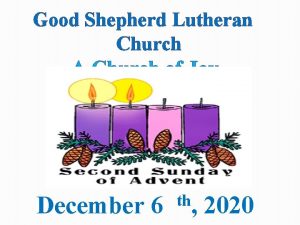 Good Shepherd Lutheran Church A Church of Joy