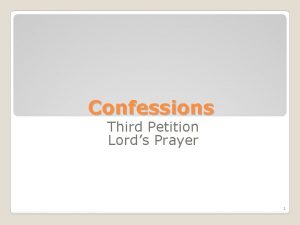 Confessions Third Petition Lords Prayer 1 L C